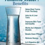Alkaline Water Benefits. Why Should We Drink It?